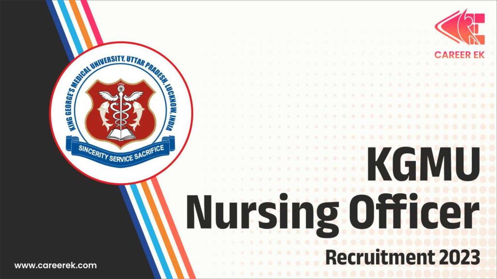 KGMU Nursing Officer Recruitment 2023
